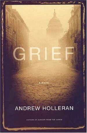 Grief by Andrew Holleran