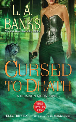 Cursed to Death by L.A. Banks