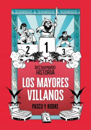 Los mayores villanos (Destripando la historia) by Rodrigo Septién Rodríguez, Álvaro Pascual