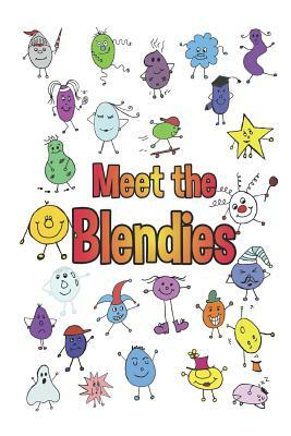 Meet the Blendies: A Book for Learning Blends and Digraphs by Sam Collins