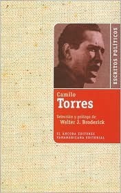 Escritos Políticos de Camilo Torres by Camilo Torres Restrepo, Walter J. Broderick