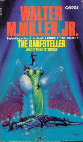 The Darfsteller And Other Stories by Walter M. Miller Jr.