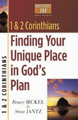 1 and 2 Corinthians: Finding Your Unique Place in God's Plan by Bruce Bickel, Stan Jantz