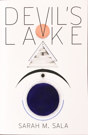 Devil's Lake by Sarah M. Sala