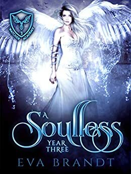 A Soulless Year Three by Eva Brandt