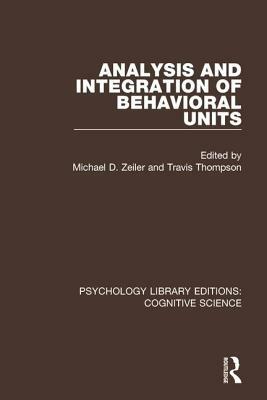 Analysis and Integration of Behavioral Units by 