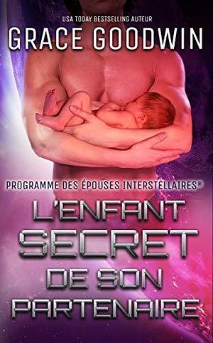 L'enfant secret de son partenaire by Grace Goodwin