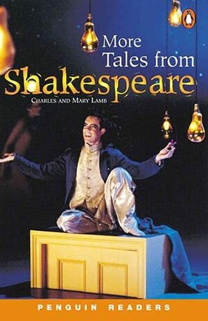 More Tales from Shakespeare by Charles Lamb