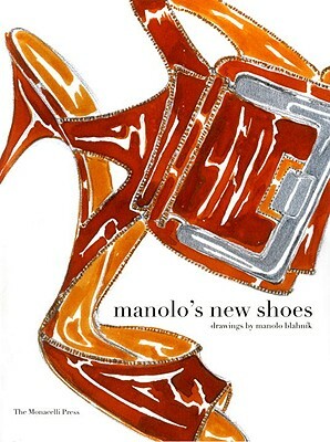 Manolo's New Shoes by Manolo Blahnik