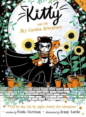 Kitty and the Sky Garden Adventure by Paula Harrison