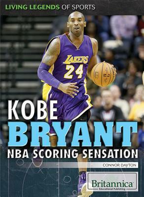 Kobe Bryant: NBA Scoring Sensation by Connor Dayton