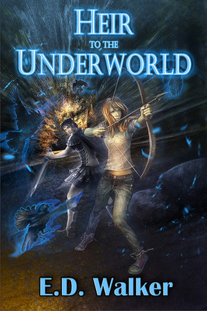 Heir to the Underworld by E.D. Walker