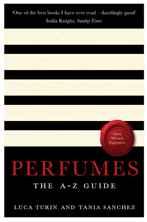 Perfumes: The A-Z Guide by Luca Turin