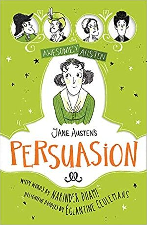 Jane Austen's Persuasion (Awesomely Austen) by Narinder Dhami, Jane Austen