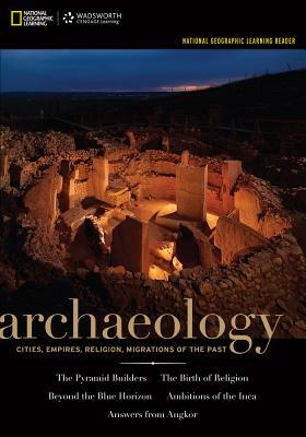 Archaeology with Access Code: Cities, Empires, Religion, Migrations of the Past by National Geographic Learning