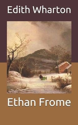 Ethan Frome by Edith Wharton