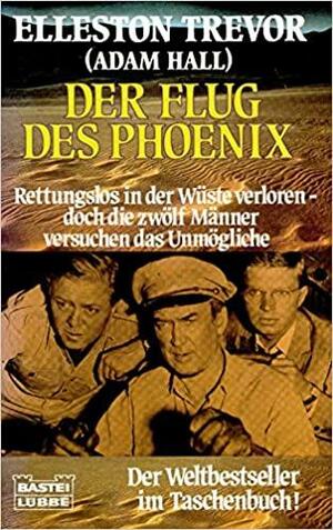 Der Flug des Phönix. Roman by Elleston Trevor