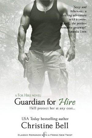 Guardian For Hire by Christine Bell