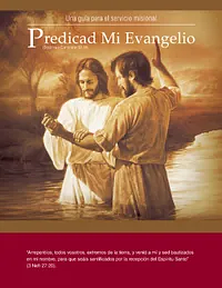Predicad Mi Evangelio by The Church of Jesus Christ of Latter-day Saints