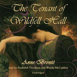 The Tenant of Wildfell Hall by Anna Brontē