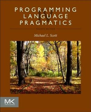 Programming Language Pragmatics by Michael L. Scott