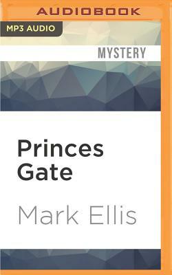 Princes Gate: A Frank Merlin Novel by Mark Ellis