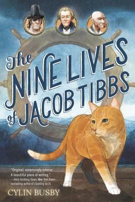 The Nine Lives of Jacob Tibbs by Cylin Busby