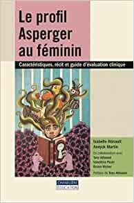 Le Profil Asperger au féminin : Caractéristiques, récit et guide d'évaluation clinique by Isabelle Henault