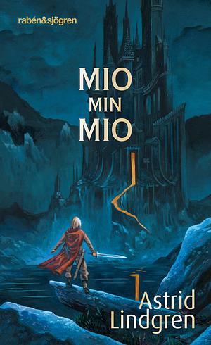 Mio, min Mio by Astrid Lindgren