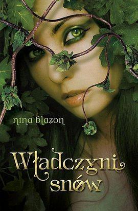 Władczyni Snów by Nina Blazon