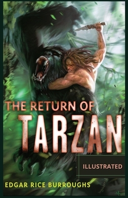 The Return of Tarzan: Illustrated by Edgar Rice Burroughs