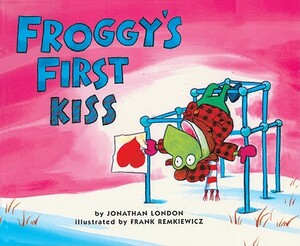 Froggy's First Kiss by Jonathan London