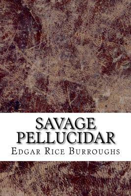 Savage Pellucidar by Edgar Rice Burroughs