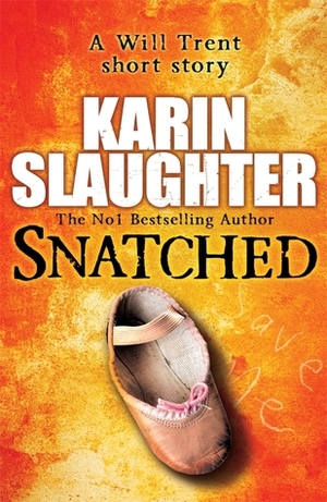 Snatched by Karin Slaughter
