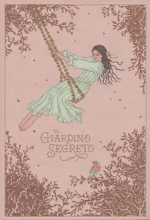 Il giardino segreto (Storie Meravigliose) by Frances Hodgson Burnett