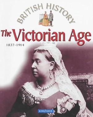 The Victorian Age, 1837-1914 by James Harrison