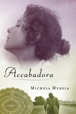 Accabadora by Michela Murgia, Silvester Mazzarella