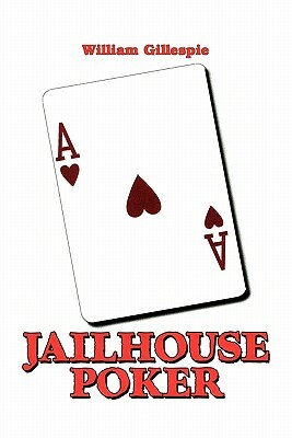 Jailhouse Poker by William Gillespie