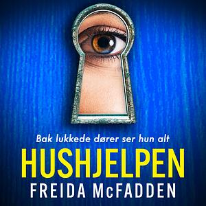 Hushjelpen by Freida McFadden