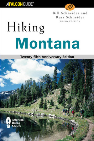 Hiking Montana by Russ Schneider, Bill Schneider