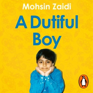A Dutiful Boy by Mohsin Zaidi