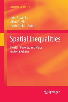 Spatial Inequalities: Health, Poverty, and Place in Accra, Ghana by 