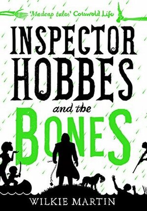 Inspector Hobbes and the Bones by Wilkie Martin