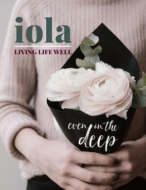 Iola: Living Life Well Even in the Deep by Abi Partridge