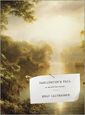 Darlington's Fall by Brad Leithauser