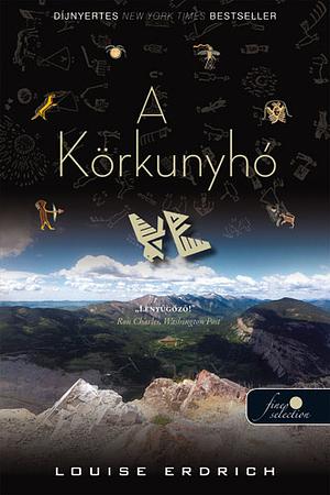 A körkunyhó by Louise Erdrich