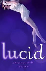 Lucid by Ron Bass, Adrienne Stoltz