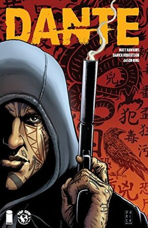 Dante by Matt Hawkins, Jason Ning, Darick Robertson