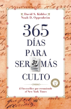 365 días para ser más culto by Noah D. Oppenheim, David S. Kidder