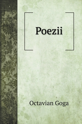 Poezii by Octavian Goga